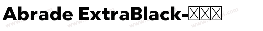 Abrade ExtraBlack字体转换